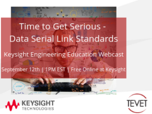 Time to Get Serious - Keysight Data Serial Link Webinar