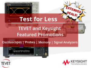 Test for Less - Featured Promotions by Keysight and TEVET