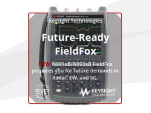 NEW Future-Ready FieldFox from Keysight Technologies