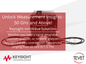 Unlock Measurement Insights Above 50 GHz - Keysight Extend mmWave Frequencies