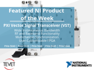 Real-Time Control - NI's Flexible PXI Vector Signal Transceivers