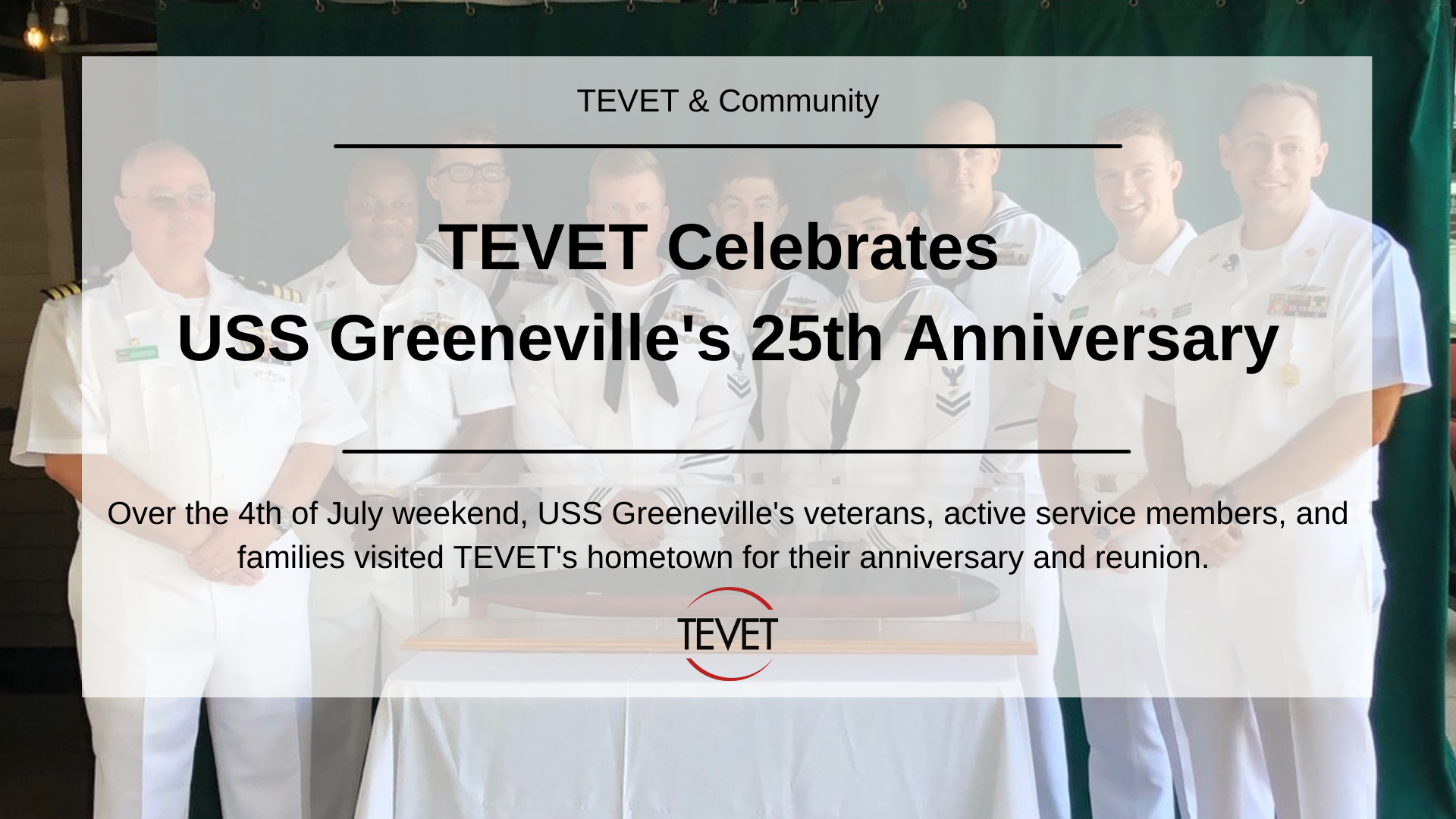 TEVET Celebrates USS Greeneville’s 25th Anniversary