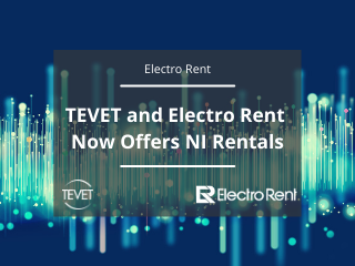 TEVET and Electro Rent Now Offers NI Rentals